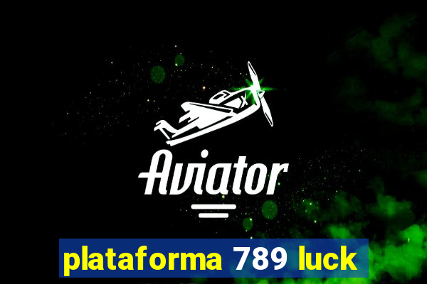 plataforma 789 luck